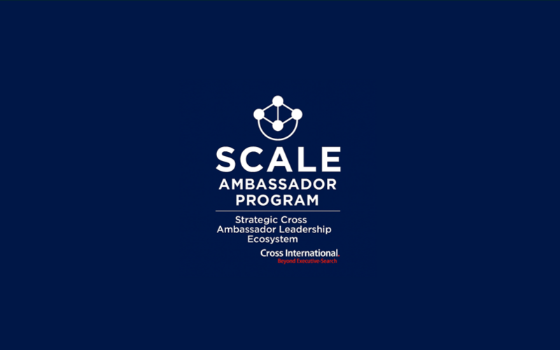 Cross International lance son programme SCALE Ambassador pour les managers intérimaires et les dirigeants fractionnels